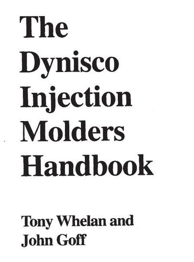 The Dynisco Injection Molders Handbook