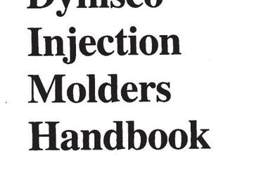 The Dynisco Injection Molders Handbook