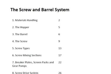 The Screw and Barrel System